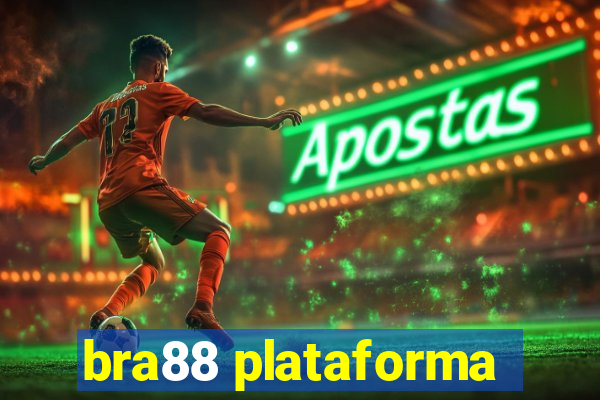 bra88 plataforma